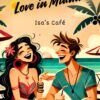 Love in Miami Isa's Cafe